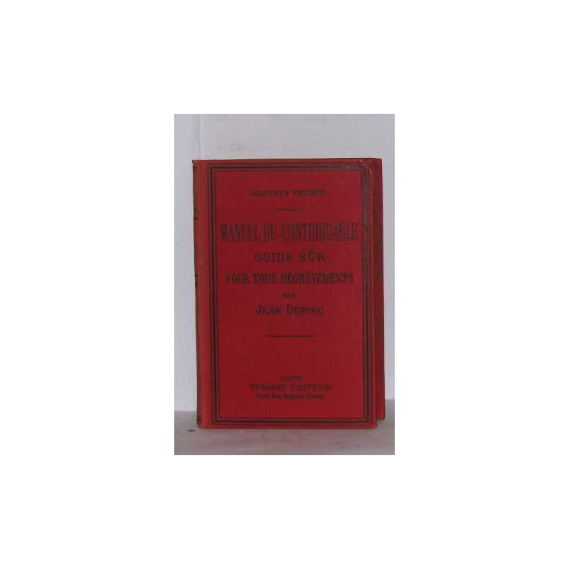 Manuel du contribuable guide sûr pour tous dégrèvements