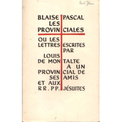 Les provinciales (tome 1) ou les lettres escrites par louis de...