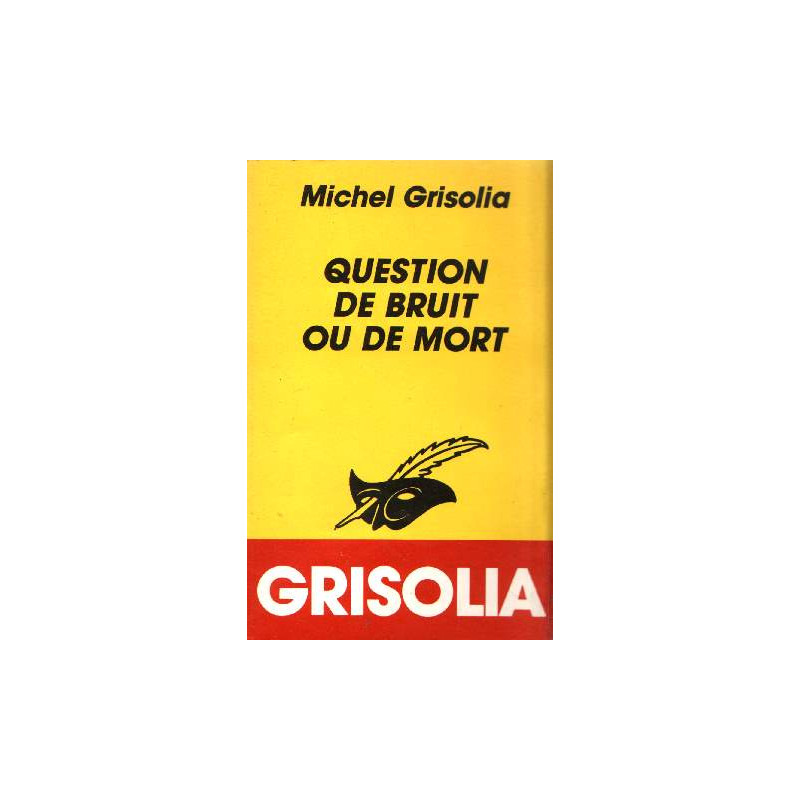 Question de bruit ou de mort
