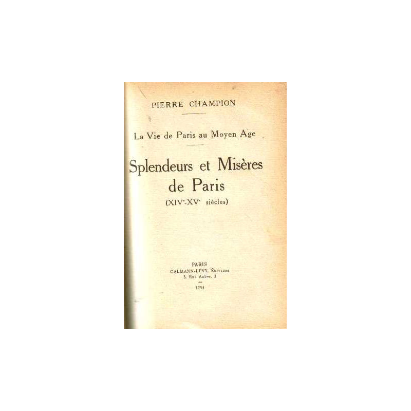 Splendeurs et misères de paris (XIVe-XV siècle)