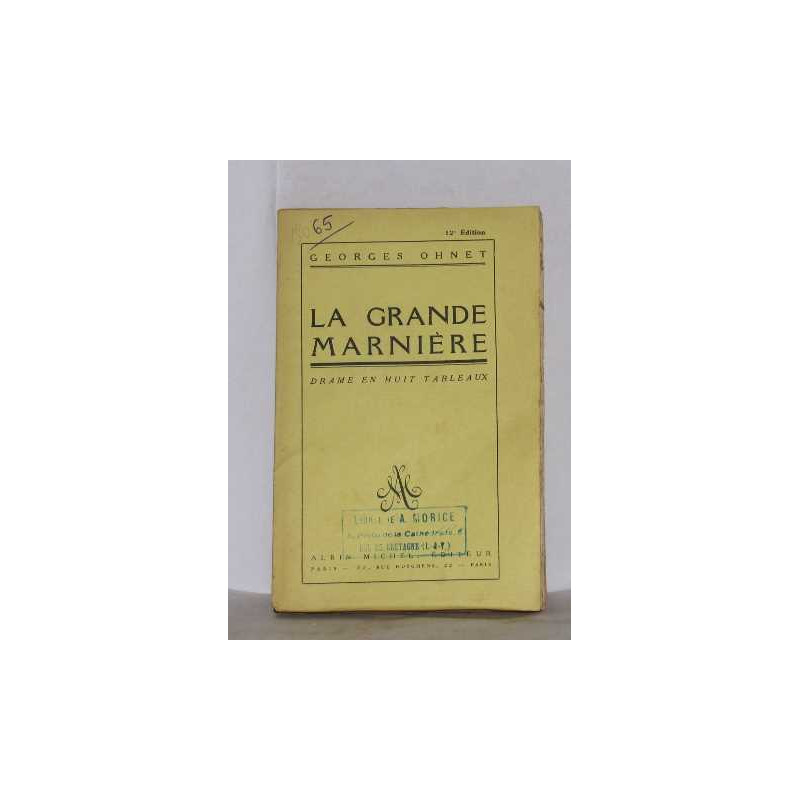 La grande marnière drame en huit tableaux