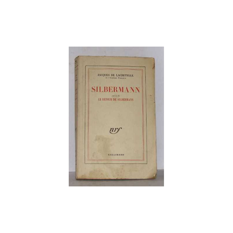 Silbermann suivi de le retour de silbermann