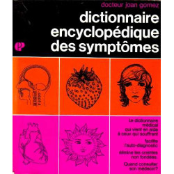 Dictionnaire encyclopédique des symptômes
