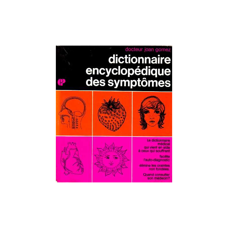 Dictionnaire encyclopédique des symptômes