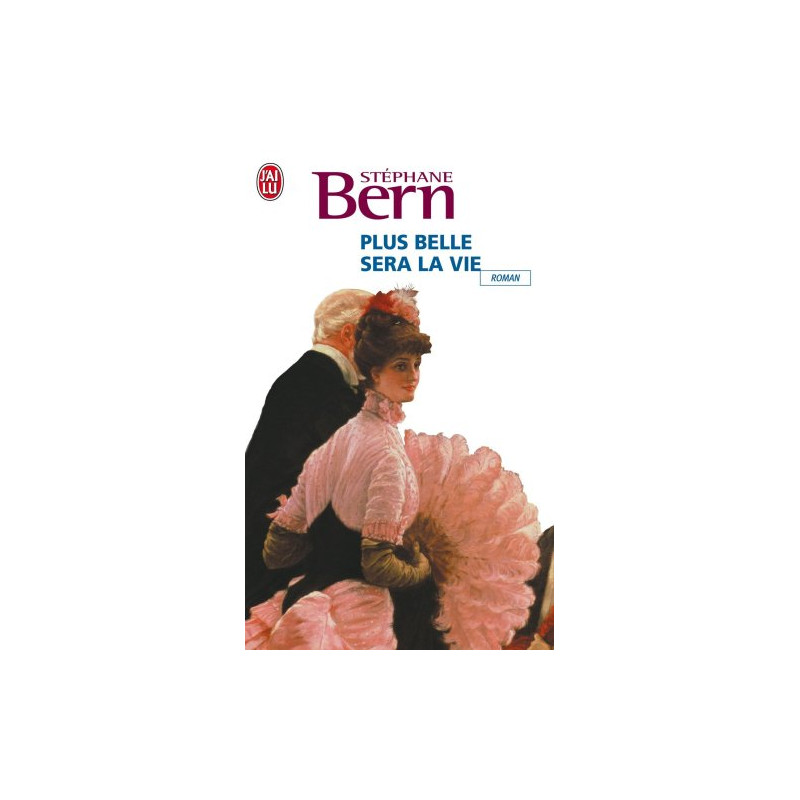Plus belle sera la vie