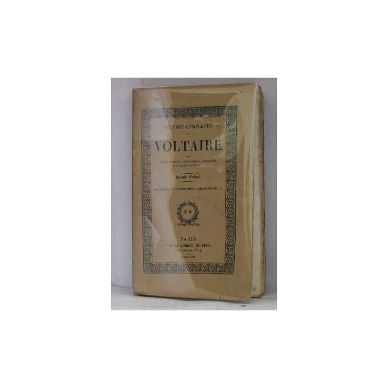 Oeuvres complètes de voltaire tome XXIX dialogues et entretiens...