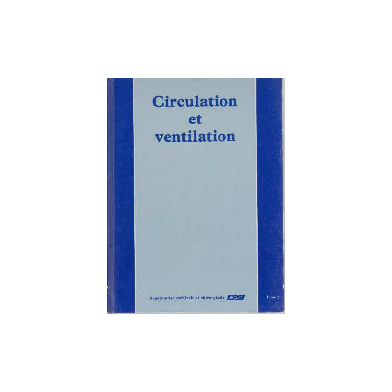 Circulation et ventilation tome 2