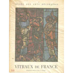 Vitraux de france du XIe au XVIe siècle