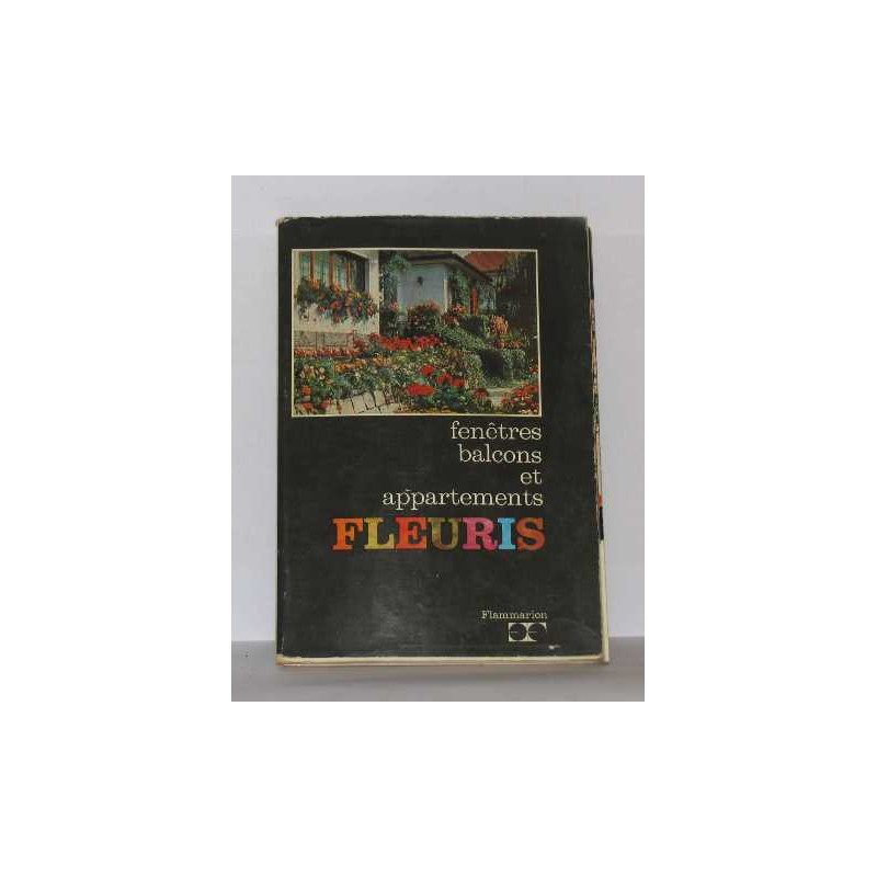 Fenetres balcons et appartements fleuris