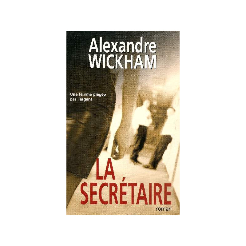 La secrétaire une femme piégée par l'argent