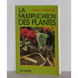 La multiplication des plantes