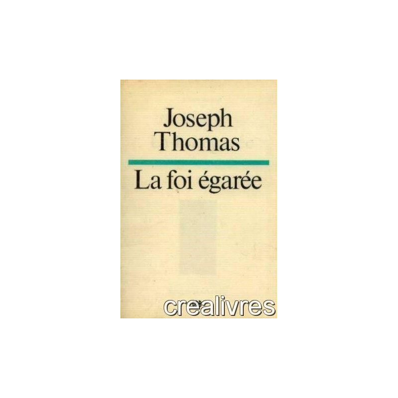 La foi égarée