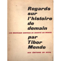 REGARDS SUR L'HISTOIRE DE DEMAIN les nouveaux centres de gravité...