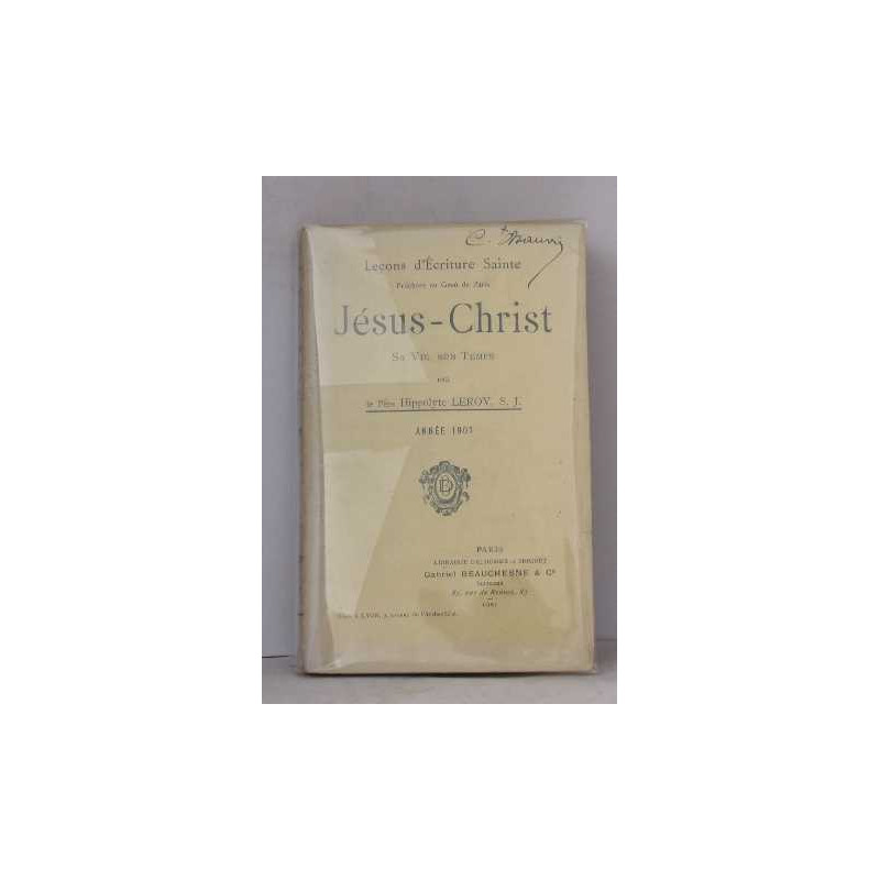 Jésus-christ sa vie son temps tome VIII