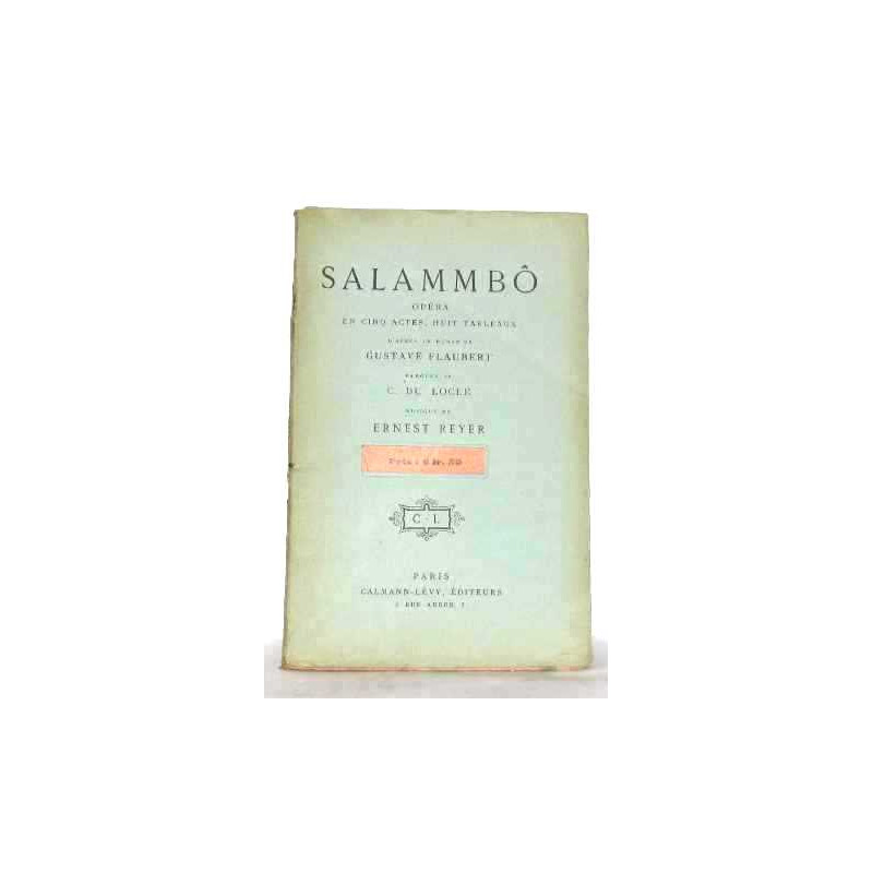 Salammbo opéra en cinq actes huit tableaux