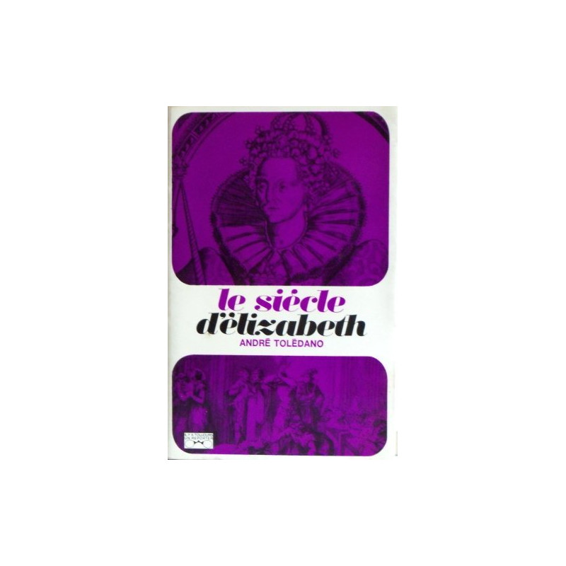 Le siècle d'élizabeth