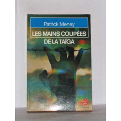 Les Mains Coupees De La Taiga