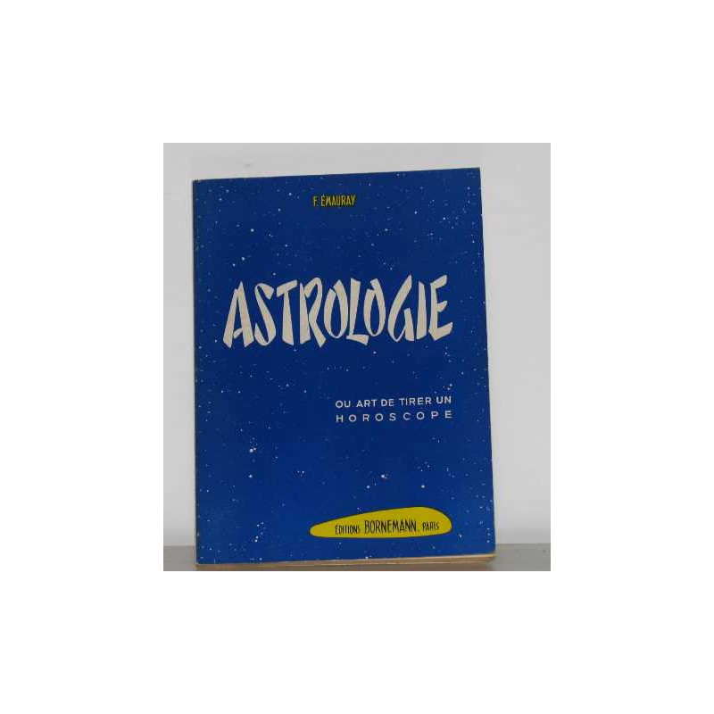 Astrologue ou art de tirer un horoscope