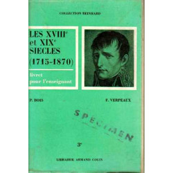 Les XVIIIe et XIXe siecles (1715-1870) livret pour l'enseignant