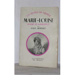 Le reines de france marie-louise femme de napoléon 1er