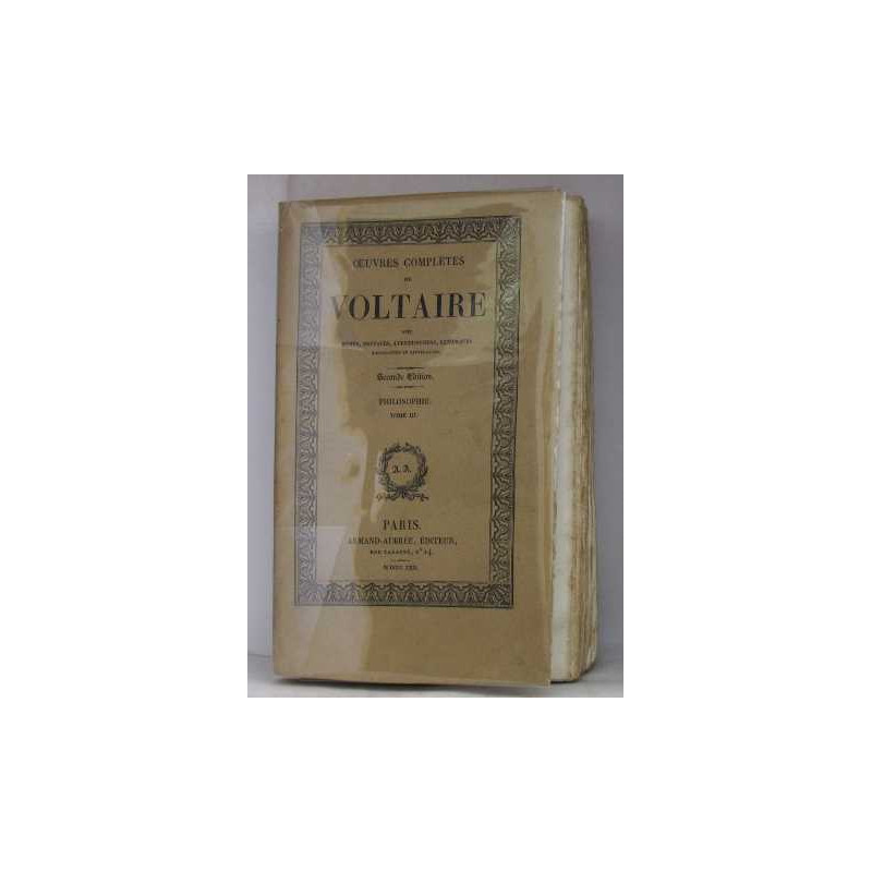 Oeuvres complètes de voltaire tome XXVIII philosophie tome III