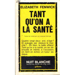 Tant qu'on a la santé