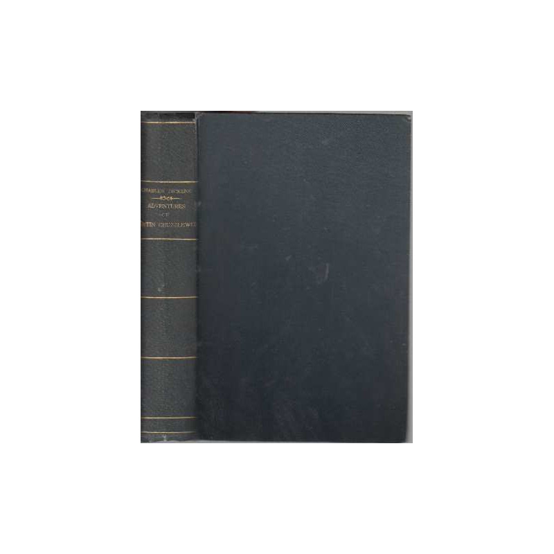 THE LIFE AND ADVENTURES OF MARTIN CHUZZLEWIT vol 1