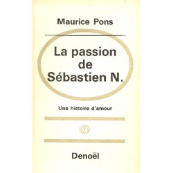 La passion de sebastien N. une histoire d'amour