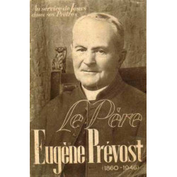 Le père eugène prévost (1860-1946)