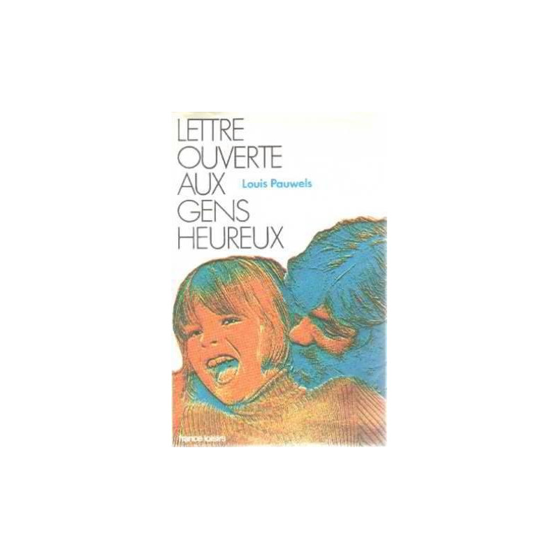 Lettre ouverte aux gens heureux