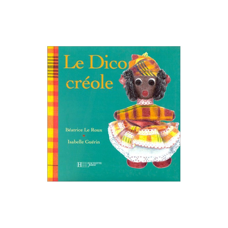 Dico creole : le dico creole