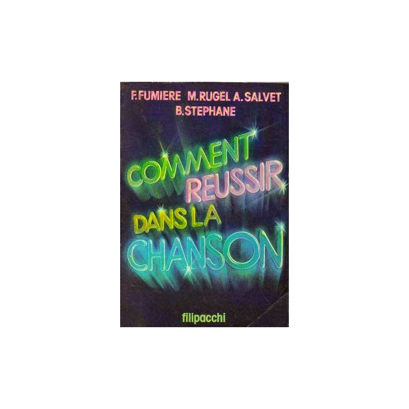 Comment réussir dans la chanson
