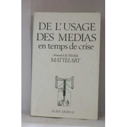 De l'usage des médias en temps de crise