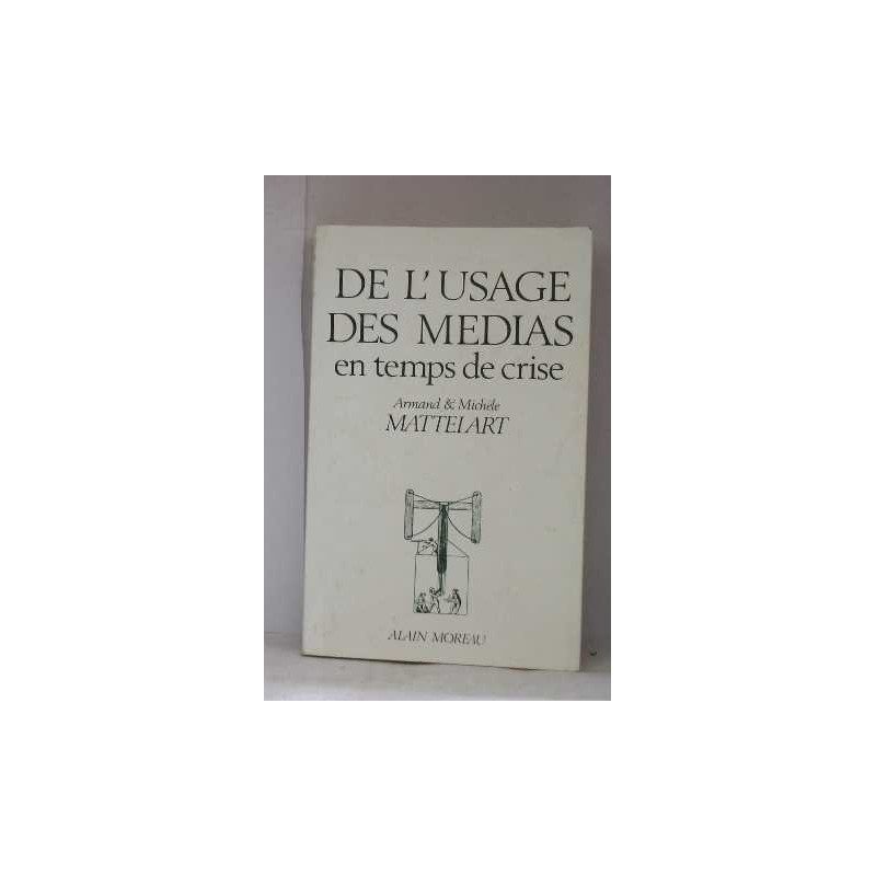 De l'usage des médias en temps de crise