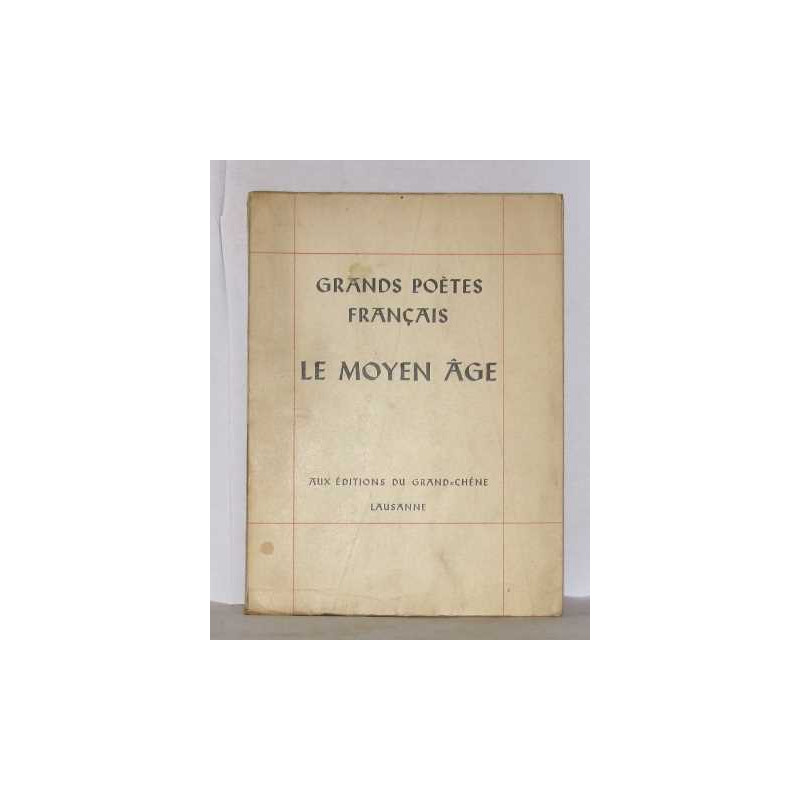 Grands poètes français le moyen âge