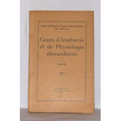 Cours d'anatomie et de physiologie élémentaires tome I