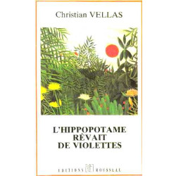 L'hippopotame rêvait de violettes