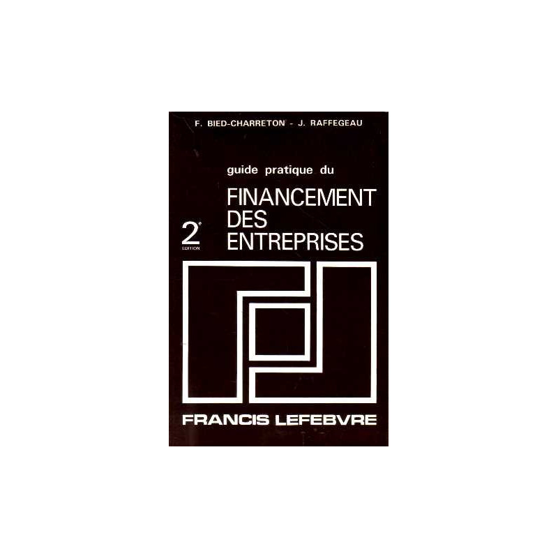 Guide pratique du financement des entreprises