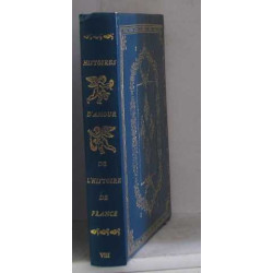 Histoires d'amour de l'histoire de france tome VIII