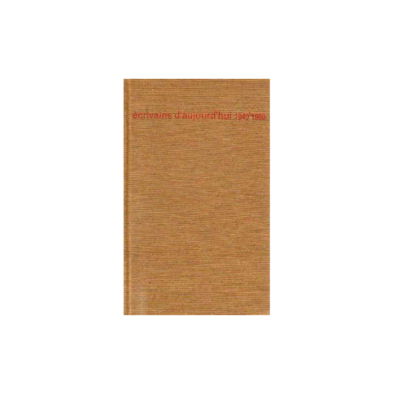 Écrivains d'aujourd'hui 1940-1960