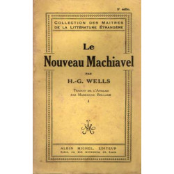 Le nouveau Machiavel tome I seul