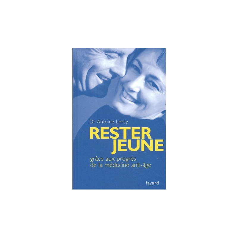 Rester jeune : Grâce aux progrès de la médecine anti-âge