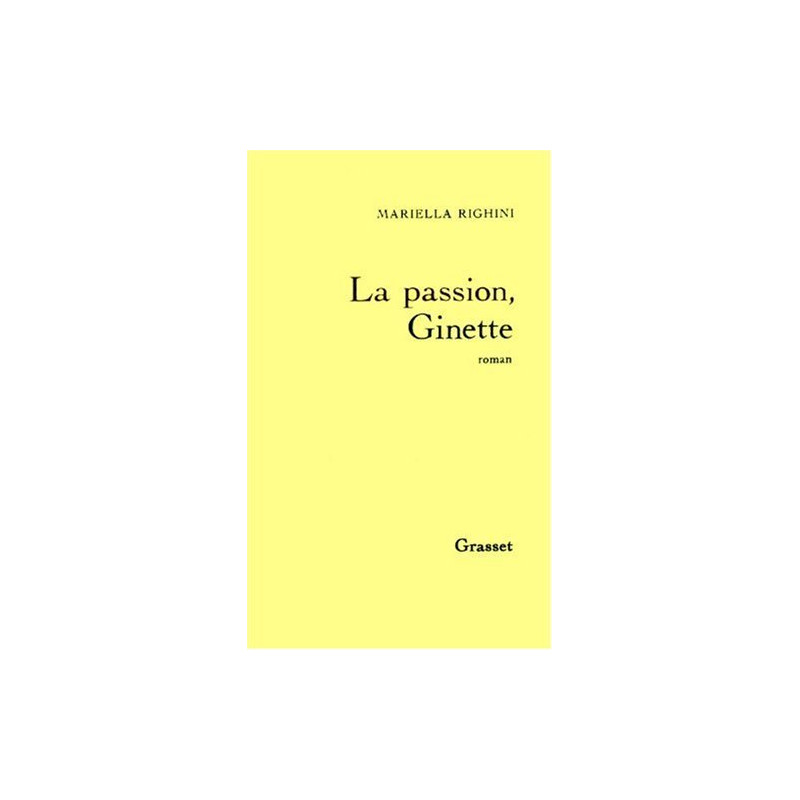 La Passion Ginette
