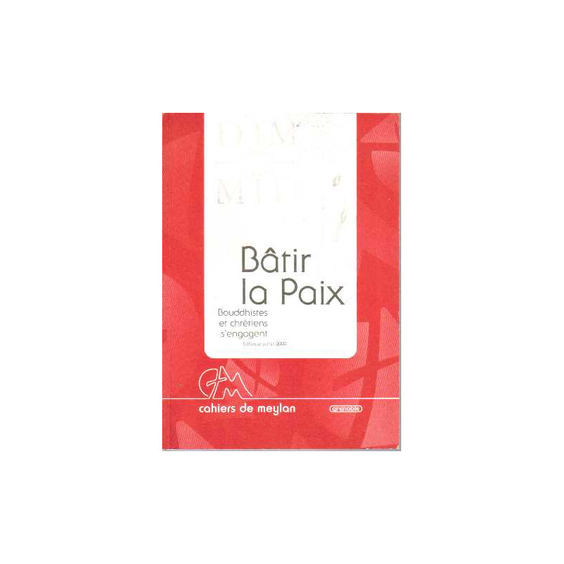 Batir la paix bouddhistes et chrétiens s'engagent