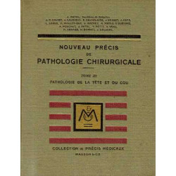Nouveau précis de pathologie chirurgicale tome III pathologie de...