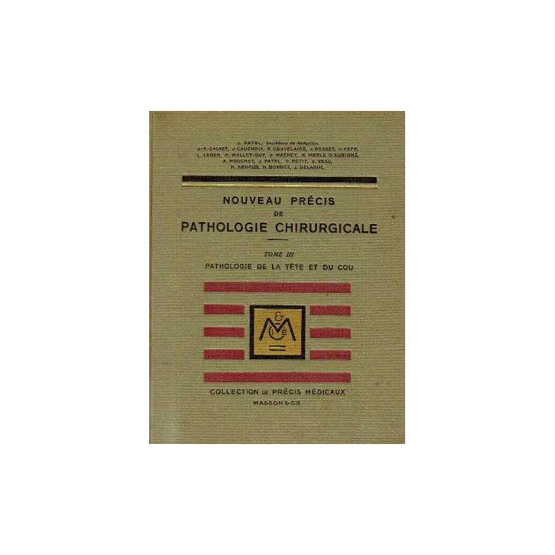 Nouveau précis de pathologie chirurgicale tome III pathologie de...