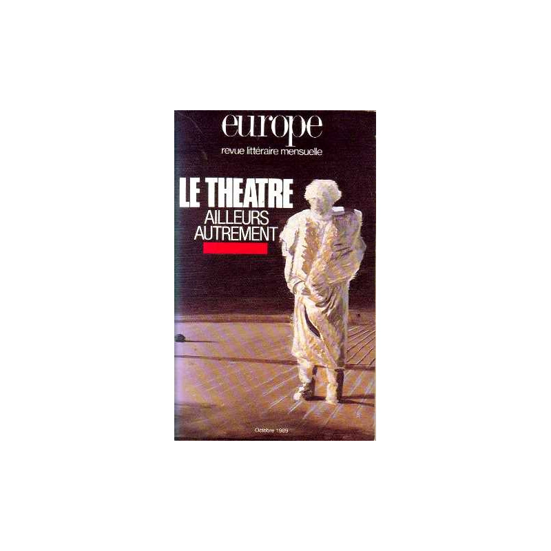 Europe N°726 theatre ailleurs autrement octobre 1989