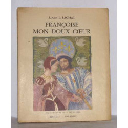Françoise mon doux coeur