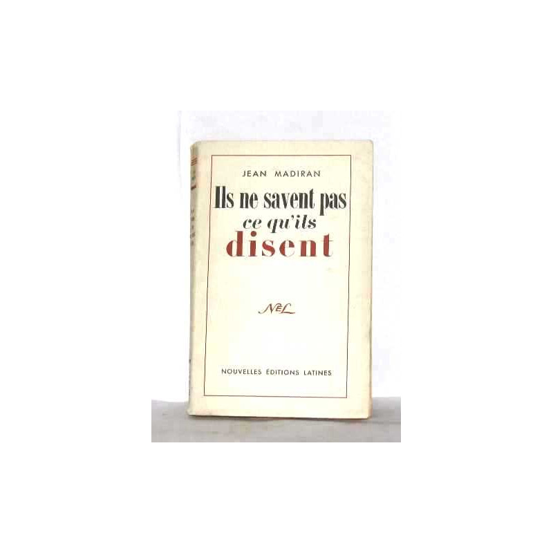 Ils ne savent pas ce qu'ils disent