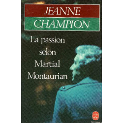 La passion selon martial Montaurian